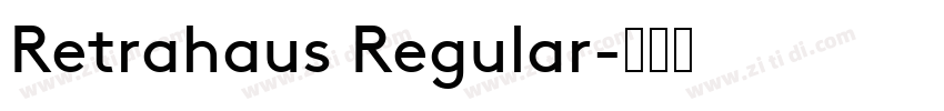 Retrahaus Regular字体转换